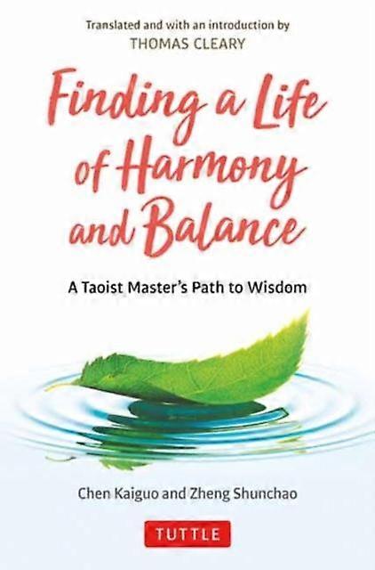 Finding A Life Of Harmony And Balance by Zheng Shunchao Paperback Book