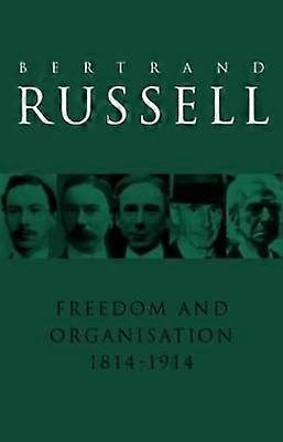 Freedom and Organisation 1814-1914