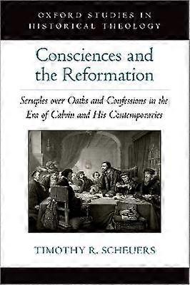 Consciences and the Reformation