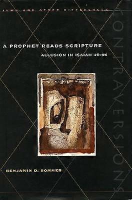 A Prophet Reads Scripture