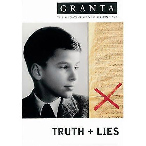 Granta 66: Truth and Lies