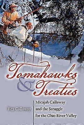 Tomahawks and Treaties