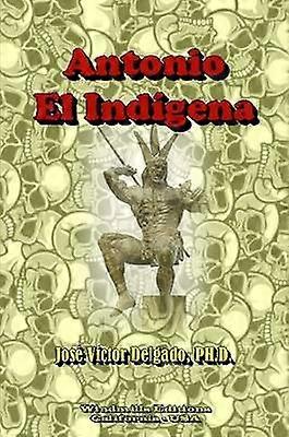 Antonio El Indigena