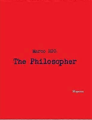 Marco H2o : le philosophe