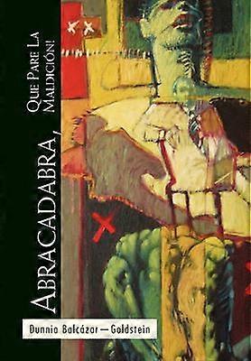 Abracadabra Que Pare La Maldicin