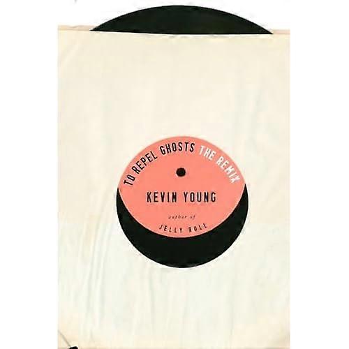 To Repel Ghosts : the Remix