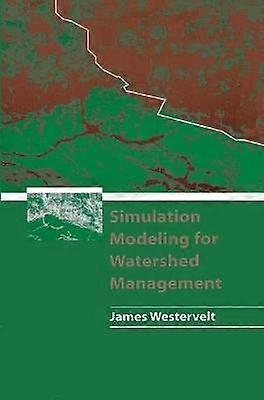 Simulation Modeling for Watershed Management