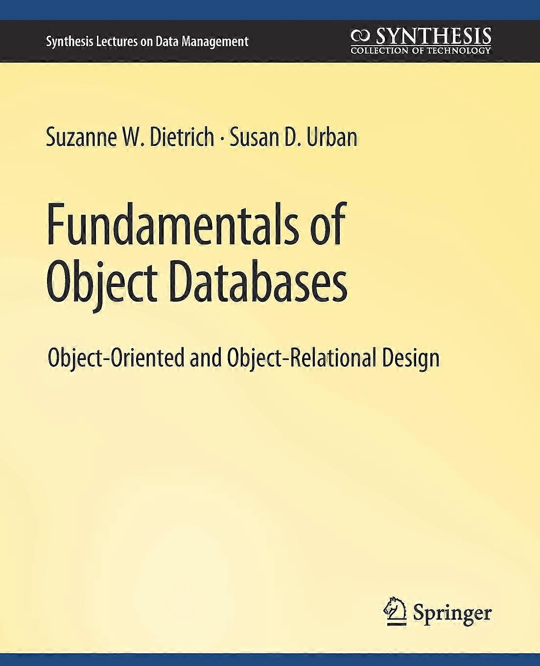 Fundamentals Of Object Databases by Susan Urban Paperback