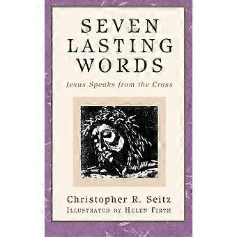 Seven Lasting Words - CHRISTOPHER R. SEITZ - Paperback - en Book