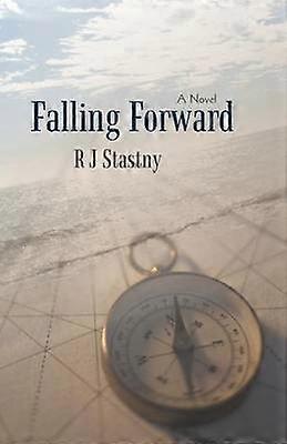 Falling Forward A Novel