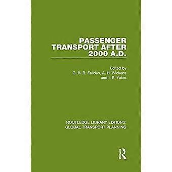 Passenger Transport After 2000 A.D.