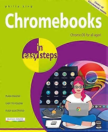 Chromebooks in easy steps: Ideal for Seniors