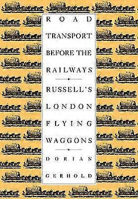 Road Transport Before the Railways