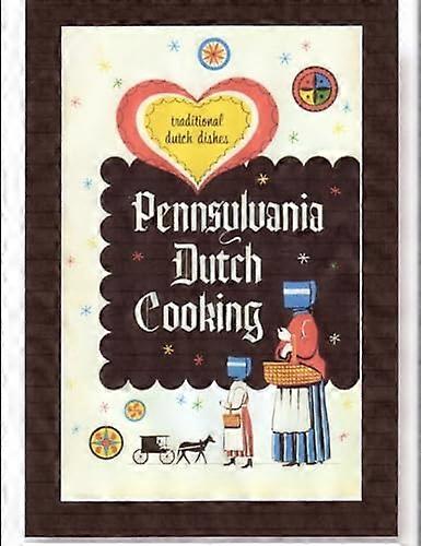 Pennsylvania Dutch Cooking