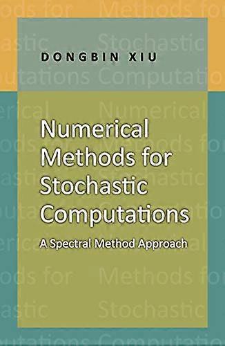 Numerical Methods for Stochastic Computations: A Spectral Method Approach
