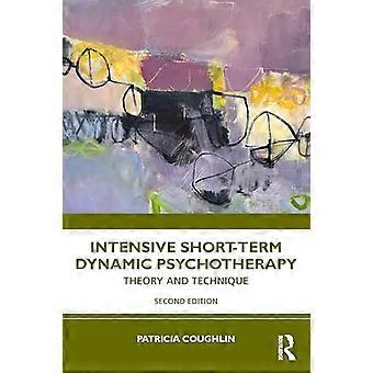 Intensive Short Term Dynamic Psychotherapy Theory and Technique