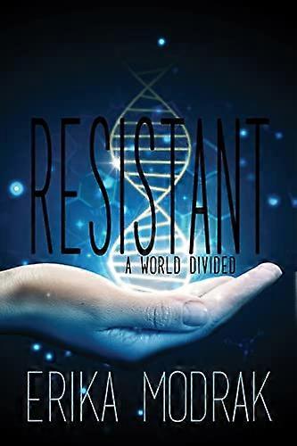 Resistant A World Divided