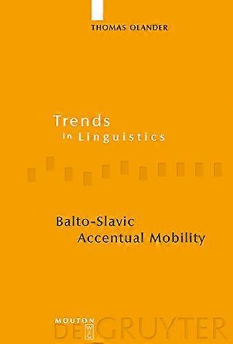 Balto Slavic Accentual Mobility
