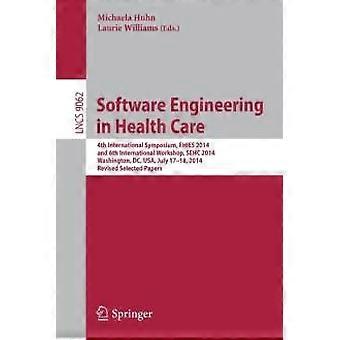 Software Engineering In Health Care 4th International Symposium Fhies 2014 - Springer Nature B.V - Paperback - en Book