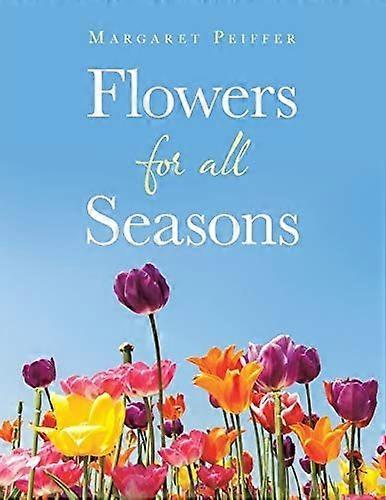 Flowers for all seasons