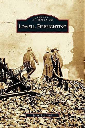 Lowell firefighting