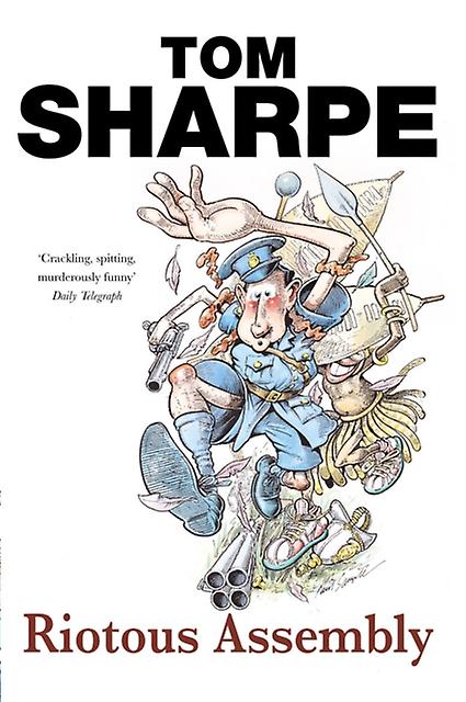 Riotous Assembly - Tom Sharpe