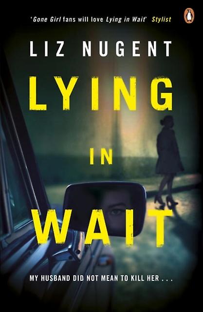 Lying In Wait by Liz Nugent Paperback Book