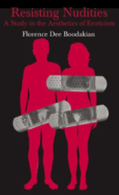 Resisting Nudities by Florence Dee Boodakian Paperback