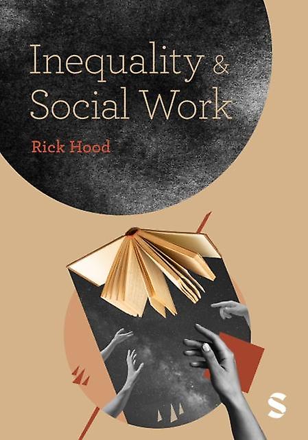 Inequality And Social Work by Rick Hood Paperback