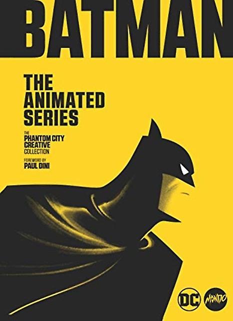 The Mondo Art Of Batman The Animated Series by Mondo Hardback Book