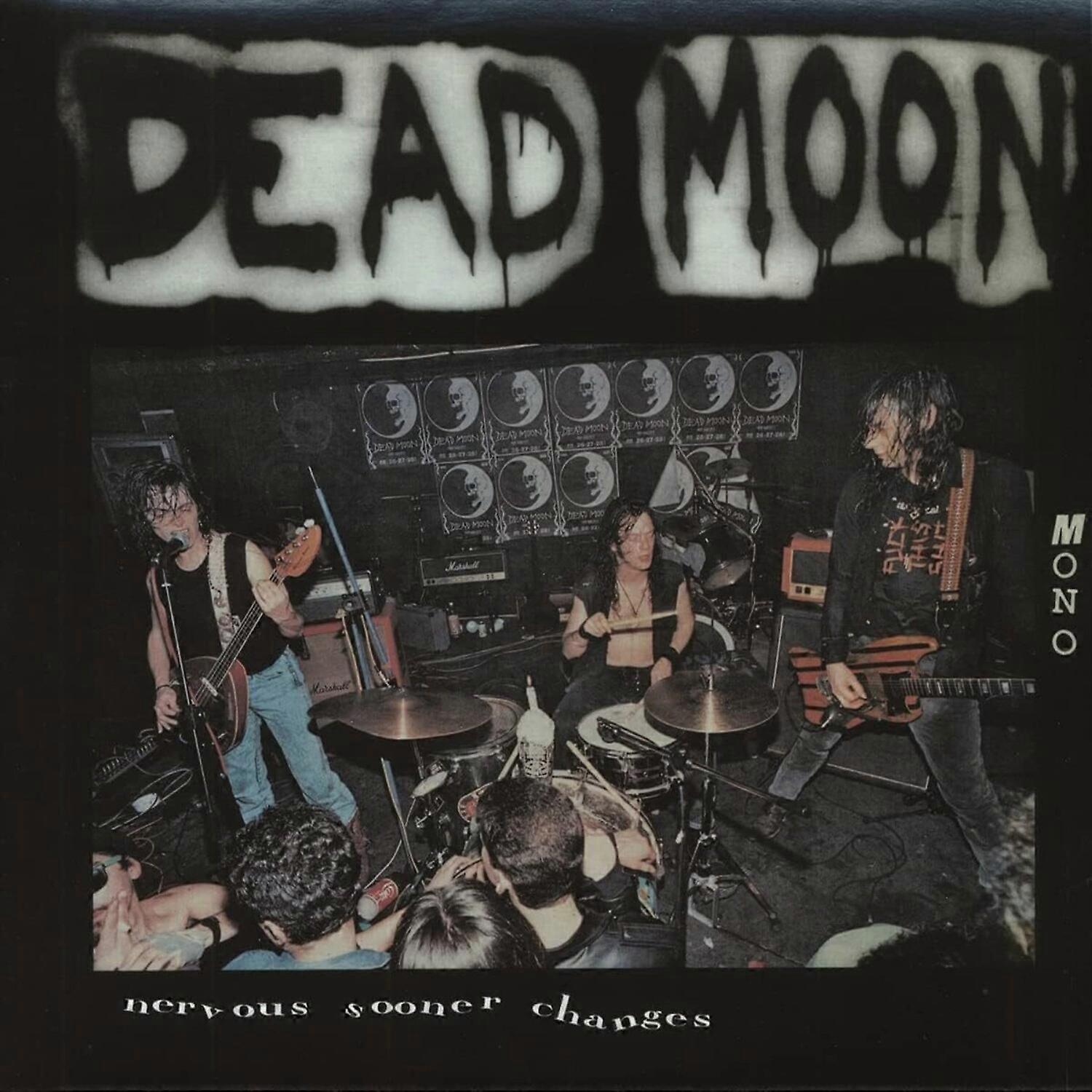 Dead Moon - Nervous Sooner Changes  [VINYL LP] USA import