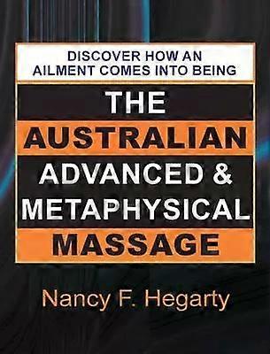 The Australian Advanced & Metaphysical Massage - Nancy Hegarty