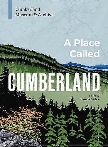 A Place Called Cumberland by Cumberland Museum & Archives Paperback Book