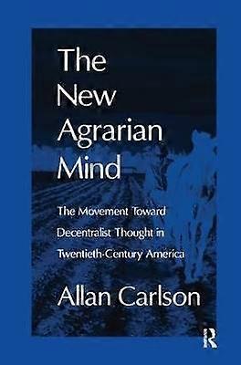 The New Agrarian Mind