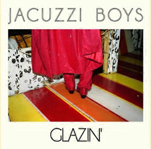 Jacuzzi Boys Glazin039 CD (2011)