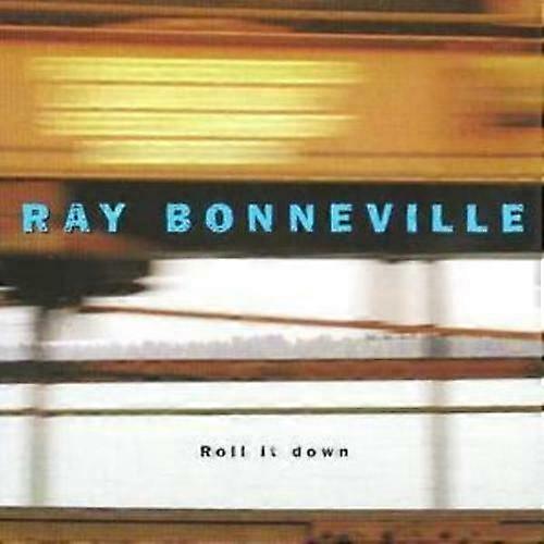 Ray Bonneville Roll It Down CD (2003)