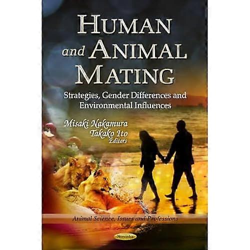 Human & Animal Mating: Strategies, Gender Differences & Environmental Influences