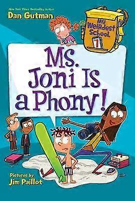 My Weirdest School #7: Ms. Joni Is a Phony!