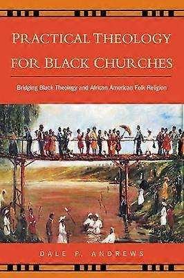 Practical Theology for Black Churches