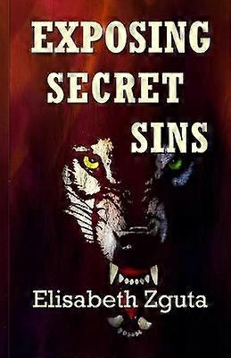 Exposing Secret Sins Curses  Secrets Book Two Volume 2
