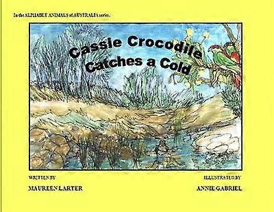 Cassie Crocodile Catches a Cold