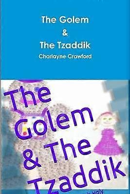 Der Golem & der Tzaddik