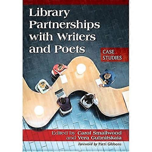Library Partnerships with Writers and Poets: Case Studies