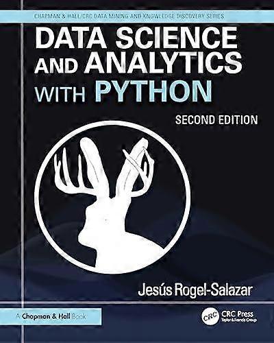 Data Science And Analytics With Python by RogelSalazar & Jesus Imperial College London & UK Paperback
