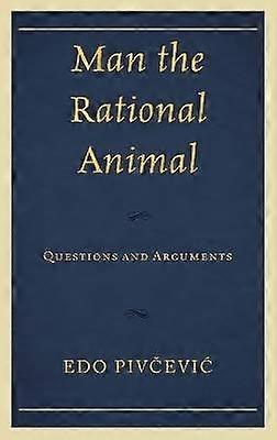 Man the Rational Animal