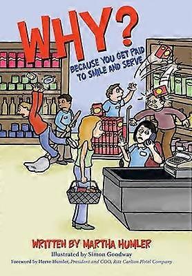 Why Because You Get Paid to Smile and Serve