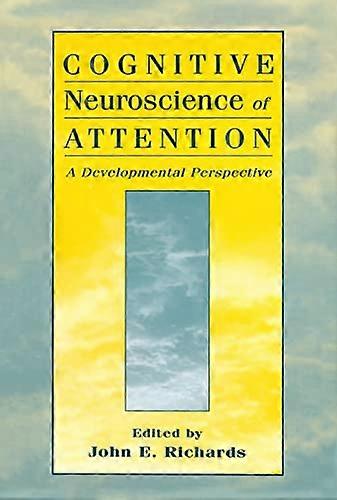 Cognitive Neuroscience of Attention: A Developmental Perspective