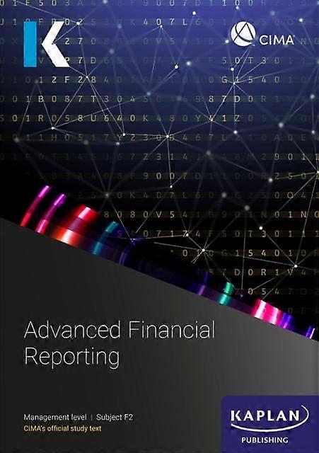 F2advanced Financial Reporting - Study Text - KAPLAN - Finance and accounting - Kaplan Publishing - Paperback