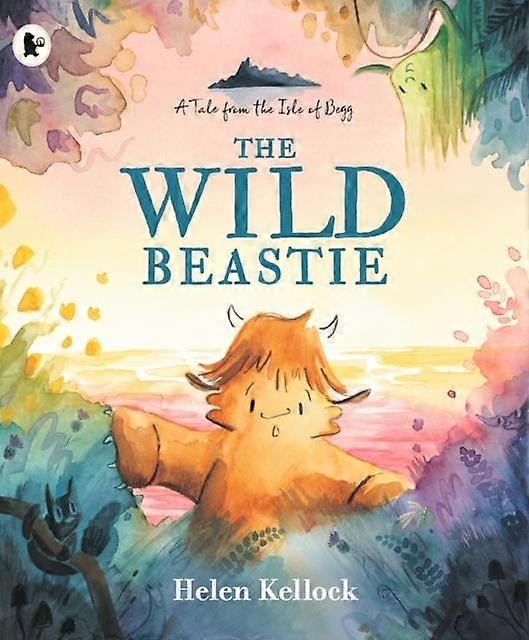 The Wild Beastie A Tale From The Isle Of Begg by Helen Kellock Paperback