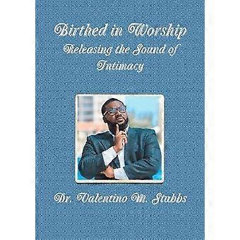 Birthed In Worship